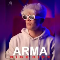 Arma – Dige Dire