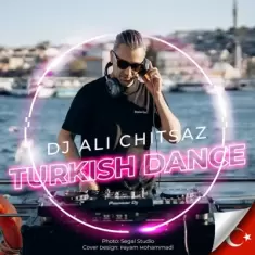 Dj Ali Chitsaz – Turkish Dance