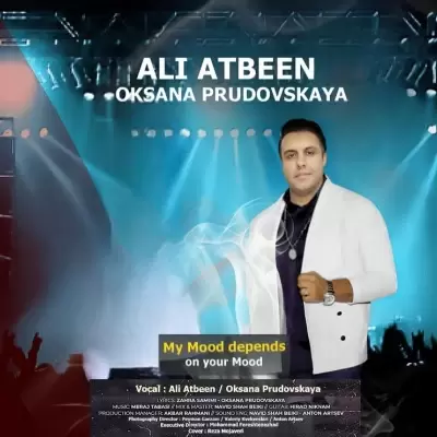 Ali Atbeen My Mood depends on your Mood Ali Atbeen My Mood depends on your Mood