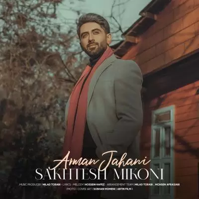 Arman Jahani Sakhtesh Mikoni Arman Jahani Sakhtesh Mikoni