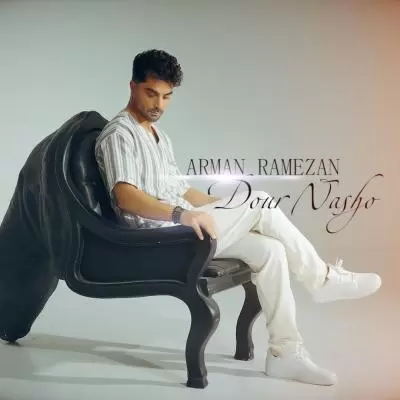 Arman Ramezan Door Nasho Arman Ramezan Door Nasho