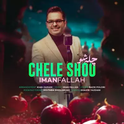 Iman Fallah Chele Shoo Iman Fallah Chele Shoo