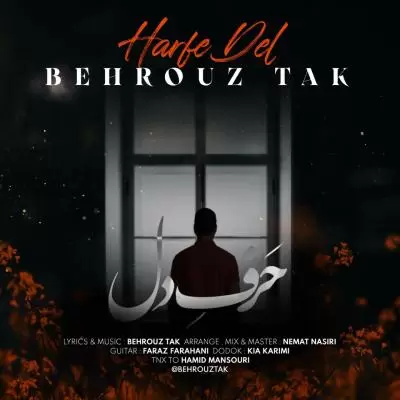 Behrouz Tak Harfe Del Behrouz Tak Harfe Del