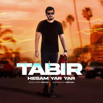 Hesam Yar Yar Tabir