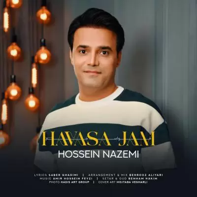 Hossein Nazemi Havasa Jam