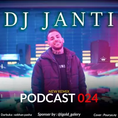 DJ Janti Podcast 024 DJ Janti Podcast 024