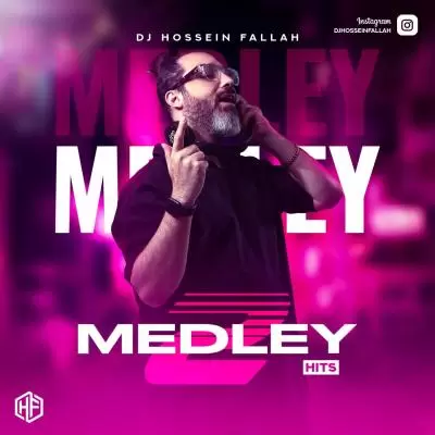 Dj Hossein Fallah Medley Hits 2 Dj Hossein Fallah Medley Hits 2