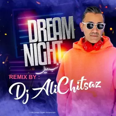 Dj Ali Chitsaz Dream Night Dj Ali Chitsaz Dream Night