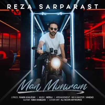 Reza Sarparast Man Mimiram Reza Sarparast Man Mimiram