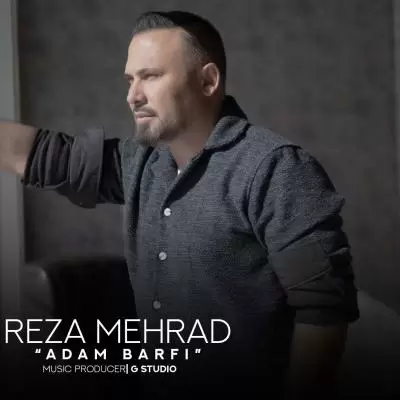 Reza Mehrad Adam Barfi Reza Mehrad Adam Barfi