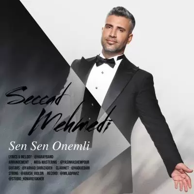 Seccad Mehmedi Sen Sen Onemli Seccad Mehmedi Sen Sen Onemli