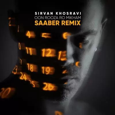 Sirvan Khosravi Oon Rooza Ro Mikham (Saaber Remix) Sirvan Khosravi Oon Rooza Ro Mikham (Saaber Remix)
