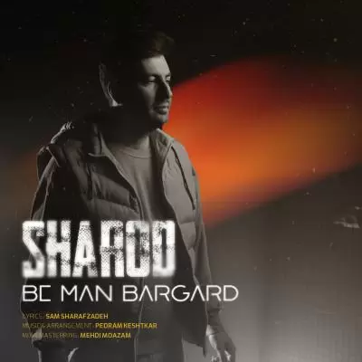 Sharod Be Man Bargard Sharod Be Man Bargard