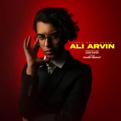 Ali Arvin Chera Ghofti Beram