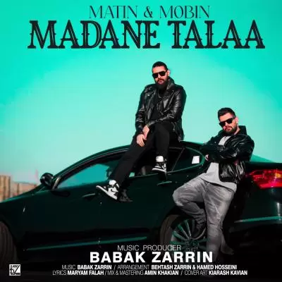 Matin and Mobin Madane Talaa