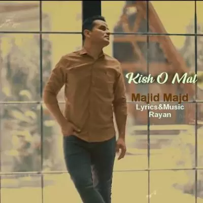 Majid Majd Kisho Mat Majid Majd Kisho Mat
