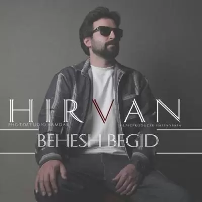 Mohammad Hirvan Behesh Begid Mohammad Hirvan Behesh Begid
