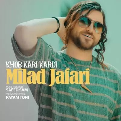 Milad Jafari Khob Kari Kardi Milad Jafari Khob Kari Kardi