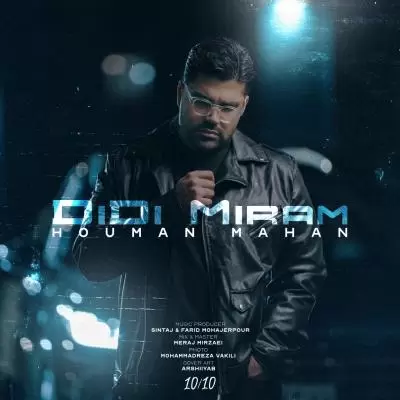 Houman Mahan Didi Miram