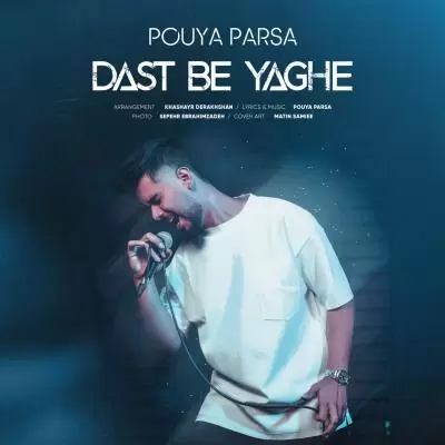 Pouya Parsa Dast Be Yaghe Pouya Parsa Dast Be Yaghe