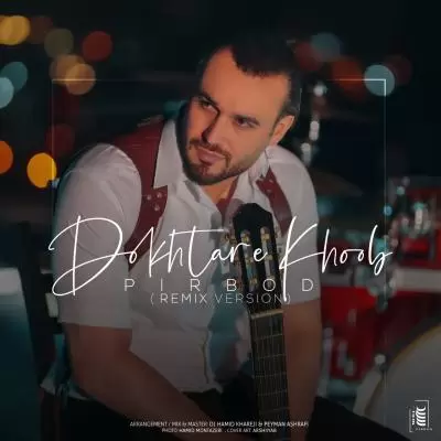 Pirbod Dokhtare Khoob (Remix Version) Pirbod Dokhtare Khoob (Remix Version)