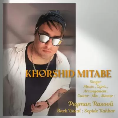 Peyman Rasooli Khorshid Mitabe Peyman Rasooli Khorshid Mitabe