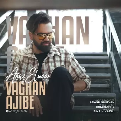 Araz Elmaan Vaghan Ajibe Araz Elmaan Vaghan Ajibe