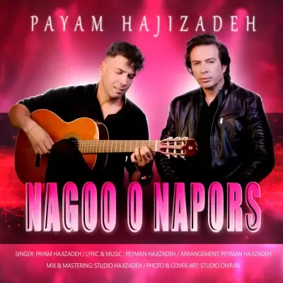 Payam Hajizadeh Nagoo o Napors Payam Hajizadeh Nagoo o Napors