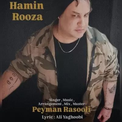 Peyman Rasooli Hamin Rooza Peyman Rasooli Hamin Rooza