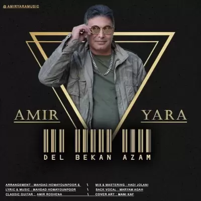 Amir Yara Del Bekan Azam Amir Yara Del Bekan Azam