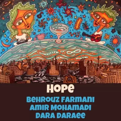 Behrouz Farmani Hope (Ft Amir Mohamadi and Dara Daraee) Behrouz Farmani Hope (Ft Amir Mohamadi and Dara Daraee)