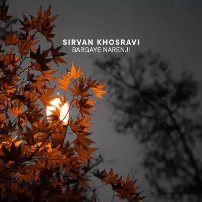 Sirvan Khosravi Bargaye Narenji Sirvan Khosravi Bargaye Narenji