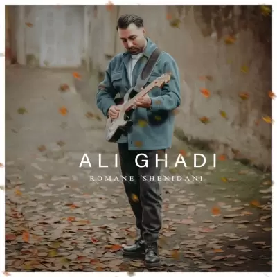 Ali Ghadi Romane Shenidani Ali Ghadi Romane Shenidani
