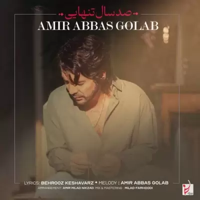 Amir Abbas Golab 100 Sal Tanhaei Amir Abbas Golab 100 Sal Tanhaei