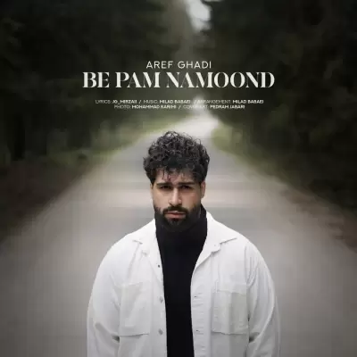 Aref Ghadi Be Pam Namoond Aref Ghadi Be Pam Namoond