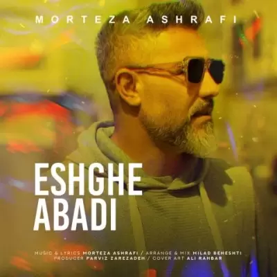 Morteza Ashrafi Eshghe Abadi Morteza Ashrafi Eshghe Abadi