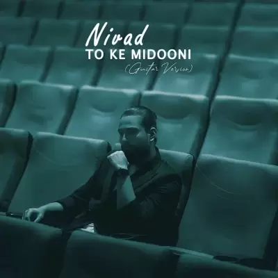 Nivad To Ke Midooni (Guitar Version) Nivad To Ke Midooni (Guitar Version)