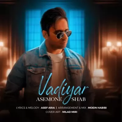 Vadiyar Asemone Shab Vadiyar Asemone Shab