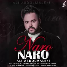 Ali Abdolmaleki – Naro Naro