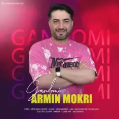 Armin Mokri – Gandomi