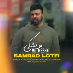 Samrad Lotfi – Mo Meshki