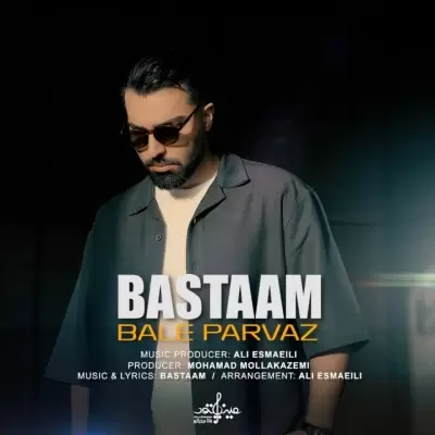 Bastaam Bale Parvaz Bastaam Bale Parvaz