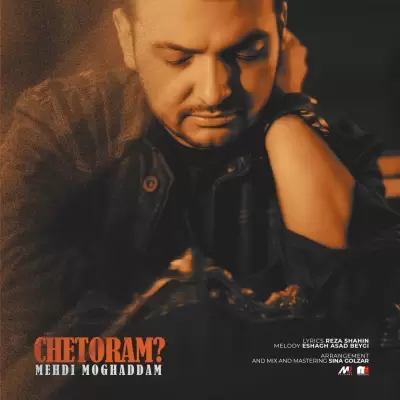 Mehdi Moghaddam Chetoram Mehdi Moghaddam Chetoram