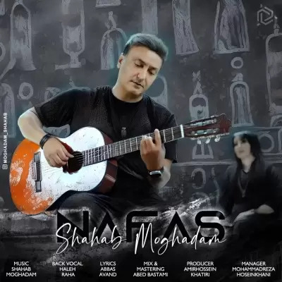 Shahab Moghadam Nafas Shahab Moghadam Nafas
