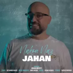 Jahan – Nakon Naz