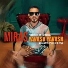 Miras – Yavash Yavash