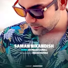 Saman Nikandish – Remix Album Hesse Parvaz