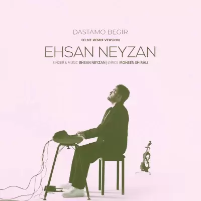 Ehsan Neyzan Dastamo Begir (Remix)