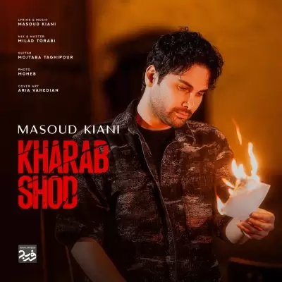 Masoud Kiani Kharab Shod